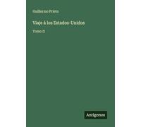 Viaje á los Estados-Unidos: Tomo II
