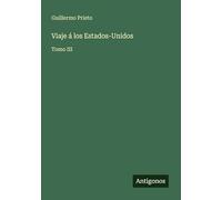Viaje á los Estados-Unidos: Tomo III