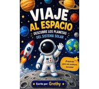 VIAJE AL ESPACIO: DESCUBRE LOS PLANETAS Y EL SISTEMA SOLAR