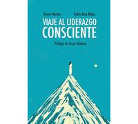 Viaje al liderazgo consciente
