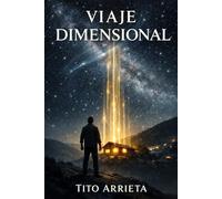 Viaje Dimensional: El hombre que salvo el universo sin dejar su barrio