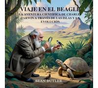 Viaje En El Beagle: La Aventura Científica De Charles Darwin A Través De Las Islas Y La Evolución: 12