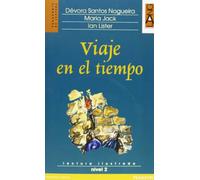 Viaje en el tiempo. Con CD Audio [Lingua spagnola]