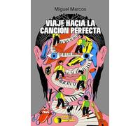 VIAJE HACIA LA CANCIÓN PERFECTA: 6