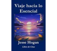 Viaje hacia lo Esencial
