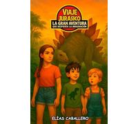 Viaje jurásico: la gran aventura que despierta la imaginación
