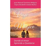 Viaje Mágico: Donde el Amor Aprende a Quedarse