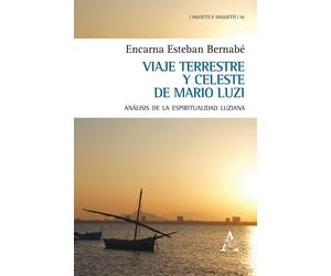 Viaje terrestre y celeste de Mario Luzi. Análisis de la espiritualidad luz...