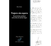 Viajero sin espera. Trayectorias poéticas en la obra de Javier Egea - ER