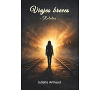 Viajes breves: Relatos
