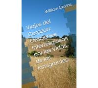 Viajes del Corazón: Oraciones Interreligiosas por las Vidas de los Inmigrantes