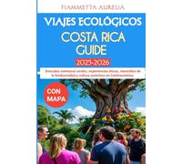 VIAJES ECOLÓGICOS COSTA RICA GUÍA 2025-2026
