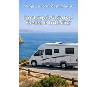 Viajes en Autocaravana: Algarve - Costa e Interior