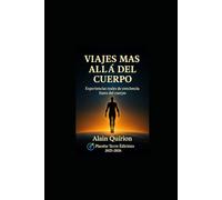 VIAJES MÁS ALLÁ DEL CUERPO