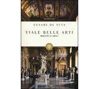 Viale Belle Arti. Maestri e amici