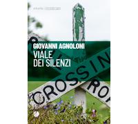 Viale dei silenzi - Agnoloni Giovanni