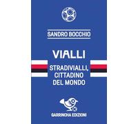 Vialli. Stradivialli, cittadino del mondo