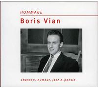 Vian, Boris - Hommage : Chanson Humour Jazz & Poesie