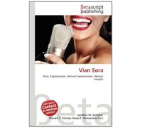 Vian Sora: Artist, Expressionism, Abstract Expressionism, Abstract Imagists