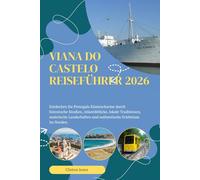 VIANA DO CASTELO REISEFÜHRER 2026