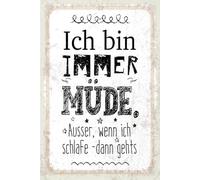 vianmo Insegna di latta 18x12 cm Ich bin immer müder. Außer wenn Deco Regalo Insegna