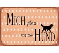 vianmo Insegna di latta 30x40 cm Mich gibt es nur mit Hund Schild Deco Regalo Insegna