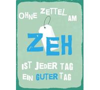 vianmo Insegna di latta 40x30 cm Ohne Zettel am Zeh ist jeder Tag ein guter Tag Deco Regalo Insegna