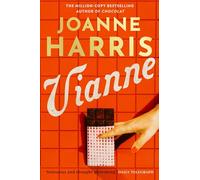 Vianne : The irresistible new story from the million-copy bestselling author of CHOCOLAT