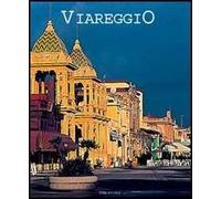 Viareggio. Ediz. illustrata