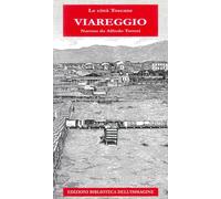 Viareggio. Le città toscane