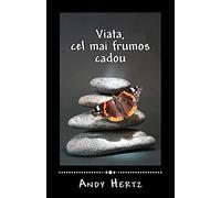 Viata: Cel Mai Frumos Cadou: Venit Odata Cu Prima Bataie a Inimii Tale