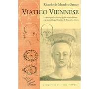 Viatico viennese. La storiografia critica di Julius von Schlosser e la metodologia filosofica di Benedetto Croce