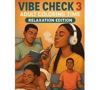 Vibe Check 3: Adult Coloring Time
