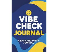 Vibe Check: A Back and Forth Journal for Parents & Kids to Share Thoughts, Feelings, and Fun