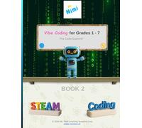Vibe Coding for Grades 1 - 7: The Code Explorer