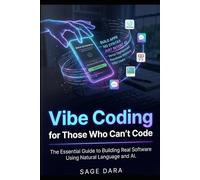 Vibe Coding For Those Who Can't Code