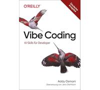 Vibe Coding professionell: Produktiv programmieren mit KI