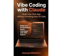 Vibe Coding with Claude: Build Your First App Without Knowing How to Code