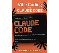 Vibe Coding with Claude Code: Anthropic’s Terminal AI for Effortless Development