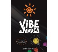 Vibe de Marca: Criando Energia de Marca na Era Digital