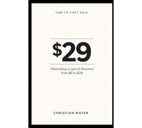 Vibe to First Sale: Vibecoding a Lean AI Business from $0 to $29