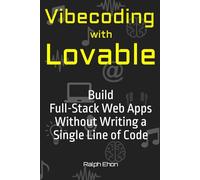 Vibecoding with Lovable: Build Full-Stack Web Apps Without Writing a Single Line of Code