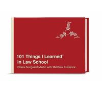 Vibeke Norgaard Martin Matthew Fr – 101 Things I Learned® in Law School – Copertina rigida