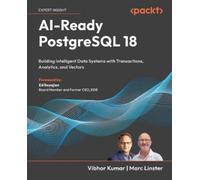 Vibhor Kumar Marc Linster AI-Ready PostgreSQL 18 (Tascabile)