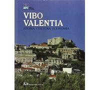 Libri Vibo Valentia. Storia, Cultura, Economia