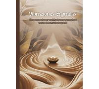 Vibraciones Sagradas: Libro para colorear espiritual para reconectar a través de la música sagrada