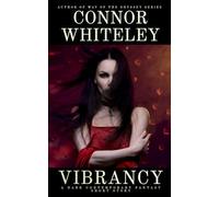 Vibrancy: A Dark Contemporary Fantasy Short Story