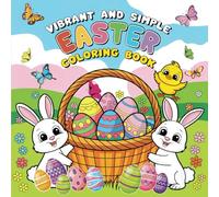 Vibrant And Simple Easter Coloring Book: easter coloring book for kids