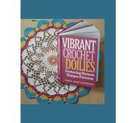Vibrant Crochet Doilies Featuring Sixteen Unique Patterns - Emily Jane Harrison: Enhancing Your Living Space Aesthetics