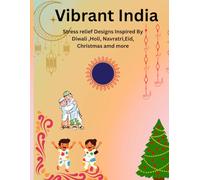Vibrant India: Stress relief designs inspired by Diwali, Holi ,Navratri, Eid, Christmas and more